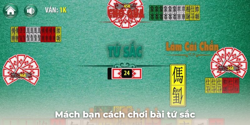 Mách bạn cách chơi tứ sắc cực đơn giản và hiệu quả