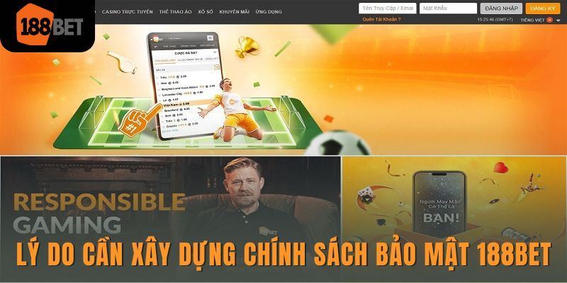 Lý do cần phải thiết lập chính sách bảo mật 188BET